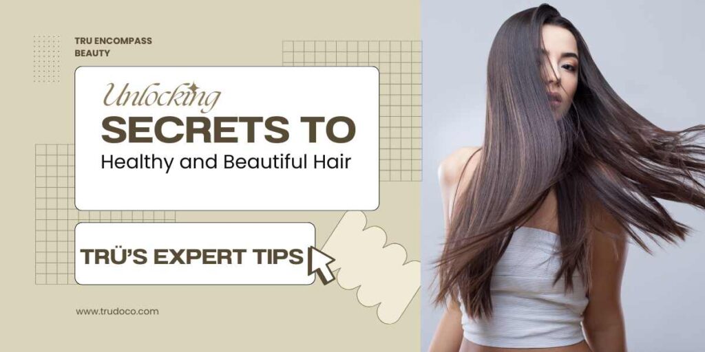 Unlocking Secrets to Healthy and Beautiful Hair